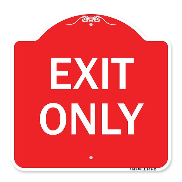 Designer Series Parking Lot Exit Only, Red & White Aluminum Sign, 18" L, 18" H, RW-1818-23423